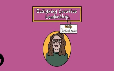 Caroline Cardus: Designing Creative Leadership