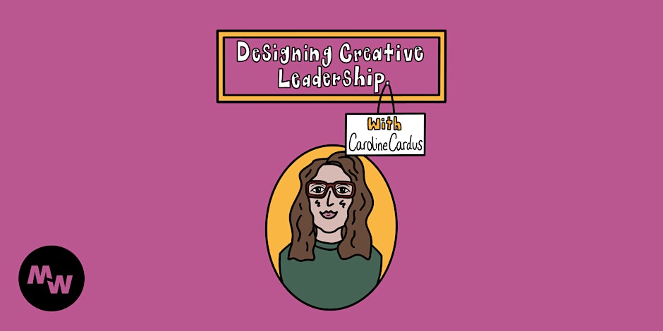 Caroline Cardus: Designing Creative Leadership